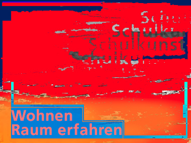 Schulkunst - Wohnen - Raum erfahren